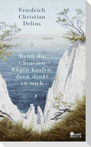 Wenn die Chinesen Rügen kaufen, dann denkt an mich