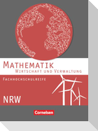 Mathematik. Fachhochschulreife Wirtschaft. Schülerbuch Nordrhein-Westfalen