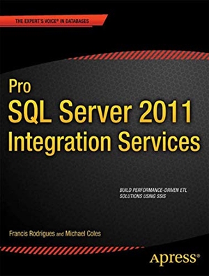 Rodrigues, Francis / Coles, Michael et al. Pro SQL Server 2012 Integration Services. Springer Nature B.V., 2012.
