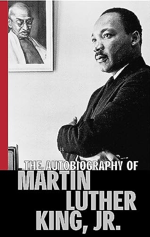 King, Martin Luther. The Autobiography of Martin Luther King, Jr. Little, Brown Book Group, 2000.