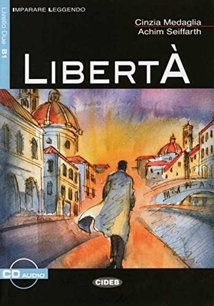 Medaglia, Cinzia / Achim Seiffarth. Libertà. Klett Sprachen GmbH, 2008.