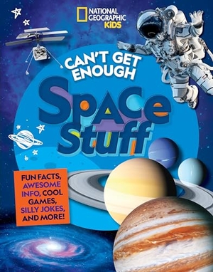 Drimmer, Stephanie Warren. Can't Get Enough Space Stuff - Fun Facts, Awesome Info, Cool Games, Silly Jokes, and More!. Disney - Rhcb, 2022.