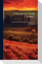 Caffaro E I Suoi Tempi...