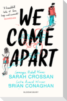 We Come Apart