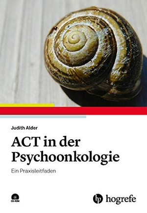 Alder, Judith. ACT in der Psychoonkologie - Ein Praxisleitfaden. Hogrefe Verlag GmbH + Co., 2020.
