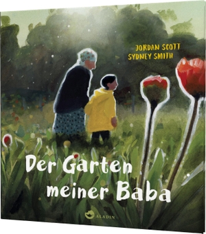 Scott, Jordan. Der Garten meiner Baba - Herzerwärmende Geschichte über Oma & Enkel. Aladin Verlag, 2023.