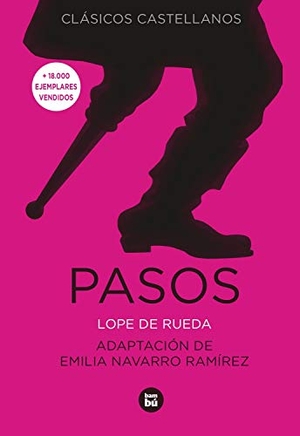 Rueda, Lope de . . . [et al. / Jorge González. Pasos. Editorial Bambú, 2014.