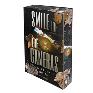 Smith, Miranda. Smile for the Cameras. VAJONA Verlag, 2026.