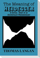 The Meaning of Heidegger