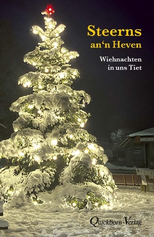 Scheller, Gesche (Hrsg.). Steerns an´n Heven - Wiehnachten in uns Tiet. Quickborn-Verlag, 2026.
