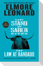 Last Stand at Saber River and the Law at Randado