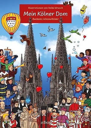 Mein Kölner Dom - Bachems Wimmelbilder. Bachem J.P. Editionen, 2021.