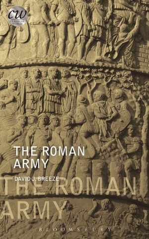 Breeze, David J.. The Roman Army. Bloomsbury Publishing PLC, 2016.