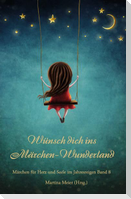 Wünsch dich ins Märchen-Wunderland