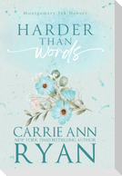 Harder than Words