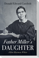 Father Miller's Daughter