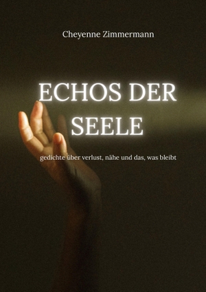Zimmermann, Cheyenne. Echos der Seele. Renidere Verlag, 2026.