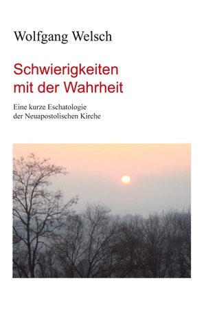 Welsch, Wolfgang. Schwierigkeiten mit der Wahrheit - Eine kurze Eschatologie der Neuapostolischen Kirche. Re Di Roma-Verlag, 2009.