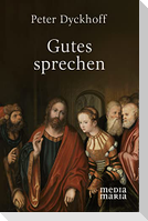 Gutes sprechen