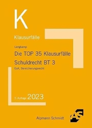 Langkamp, Tobias / Matthias Hünert. Die TOP 35 Klausurfälle Schuldrecht BT 3 - GoA, Bereicherungsrecht. Alpmann Schmidt, 2026.