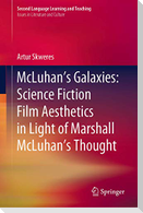 McLuhan¿s Galaxies: Science Fiction Film Aesthetics in Light of Marshall McLuhan¿s Thought