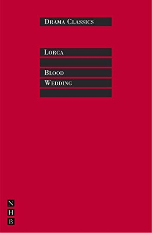 Lorca, Federico García. Blood Wedding. Theatre Communications Group, 2008.