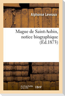 Mague de Saint-Aubin, notice biographique