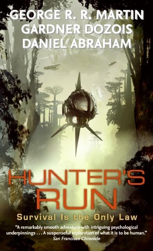 Martin, George R. R.. Hunter's Run. HarperCollins, 2024.