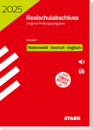 STARK Original-Prüfungen Realschulabschluss 2025 - Mathematik, Deutsch, Englisch - Hessen