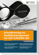 Schnelleinstieg ins Qualitätsmanagement mit SAP QM