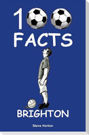 Brighton - 100 Facts