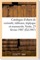 Catalogue d'objets de curiosité, tableaux, triptyque et manuscrits du XVe siècle, émaux, bronzes