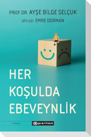 Her Kosulda Ebeveynlik