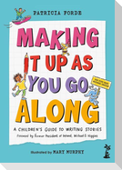 Making It Up as You Go Along