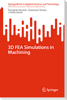 3D FEA Simulations in Machining