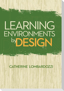 Learning Environments by Design
