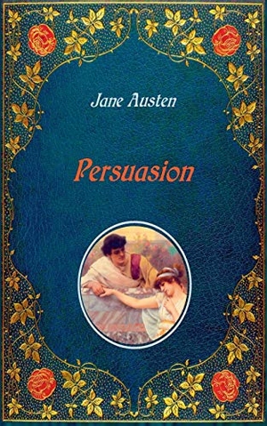 Austen, Jane. Persuasion - Illustrated - Unabridged - original text of the first edition (1818) - with 20 illustrations by Hugh Thomson. Books on Demand, 2020.
