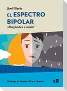El espectro bipolar : ¿diagnóstico o moda?