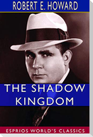The Shadow Kingdom (Esprios Classics)