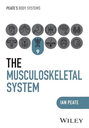 Peate, Ian. The Musculoskeletal System. John Wiley & Sons Inc, 2025.