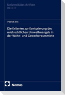 Die Kriterien zur Konturierung des mietrechtlichen Umweltmangels in der Wohn- und Gewerberaummiete