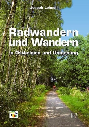 Lehnen, Joseph. Radwandern und Wandern in Ostbelgien und Umgebung. Grenz-Echo Verlag, 2007.