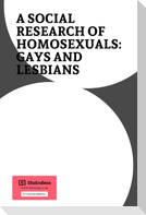 A SOCIAL Research OF HOMOSEXUALS