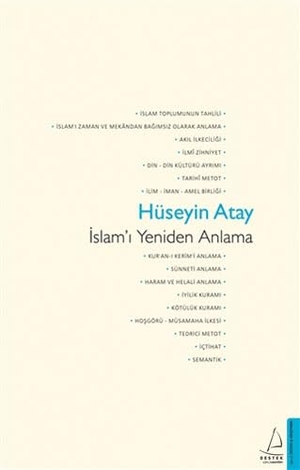 Atay, Hüseyin. Islami Yeniden Anlama. Destek Yayinlari, 2024.