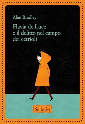 Bradley, Alan. Flavia de Luce e il delitto nel campo dei cetrioli. Sellerio Editore Palermo, 2026.
