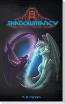 Shadowmancy