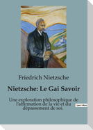 Nietzsche : Le Gai Savoir
