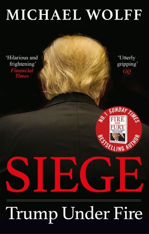 Wolff, Michael. Siege - Trump Under Fire. Little, Brown Book Group, 2020.