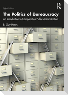 The Politics of Bureaucracy