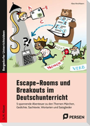 Escape-Rooms und Breakouts im Deutschunterricht